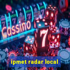 ipmet radar local